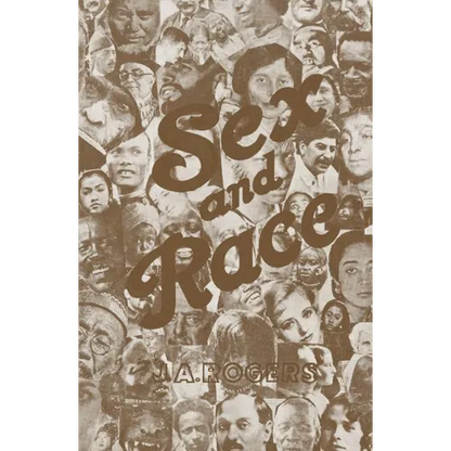 Sex and Race, Volume 3: Negro-Caucasian Mixing in All Ages and All Lands -- Why White and Black Mix in Spite of Opposition - Paperback