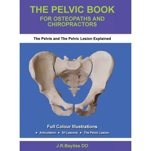 The Pelvic Book for Osteopaths and Chiropractors - Hardcover