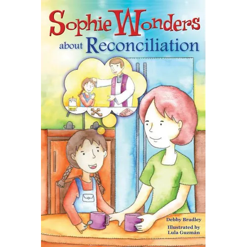 Sophie Wonders about Reconciliation - Paperback