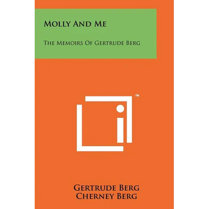Molly And Me: The Memoirs Of Gertrude Berg - Paperback