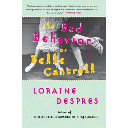 The Bad Behavior of Belle Cantrell - Paperback