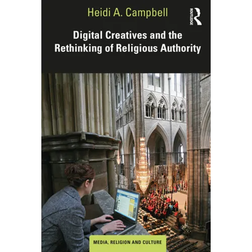 Digital Creatives and the Rethinking of Religious Authority - Paperback