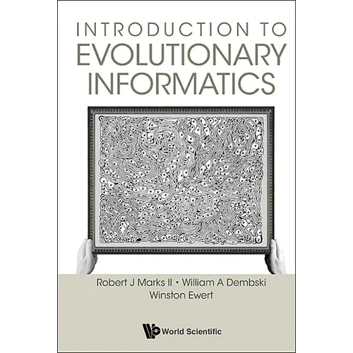 Introduction to Evolutionary Informatics - Hardcover