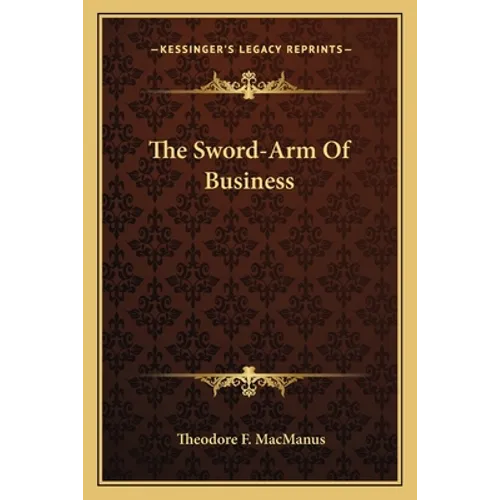 The Sword-Arm Of Business - Paperback