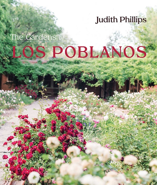 The Gardens of Los Poblanos - Hardcover