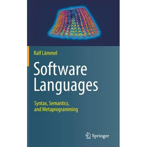 Software Languages: Syntax, Semantics, and Metaprogramming - Hardcover