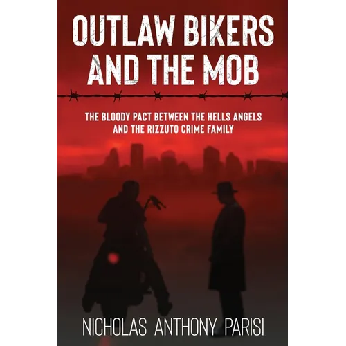 Outlaw Bikers and the Mob - Paperback