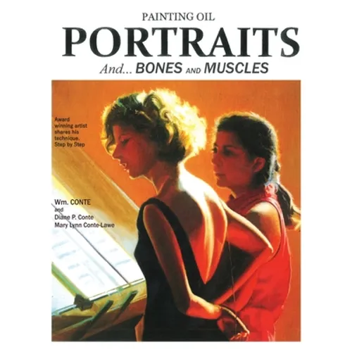 Painting Oil Portraits: And Bones and Muscles - Hardcover