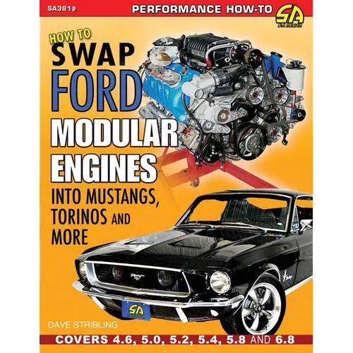 How to Swap Ford Modular Engines into Mustangs, Torinos and More - Paperback