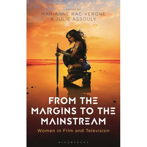 From the Margins to the Mainstream: Women in Film and Television - Paperback