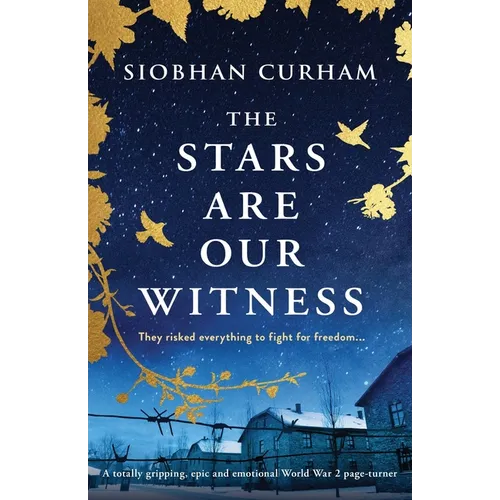 The Stars Are Our Witness: A totally gripping, epic and emotional World War 2 page-turner - Paperback