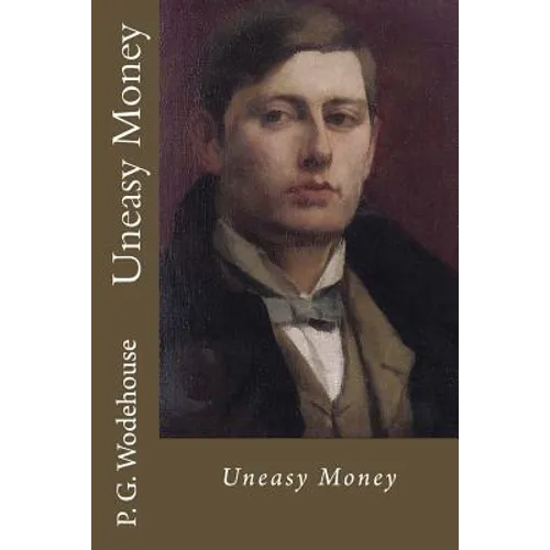 Uneasy Money - Paperback
