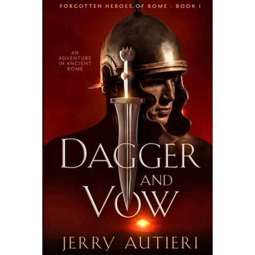 Dagger and Vow: An Adventure in Ancient Rome - Paperback