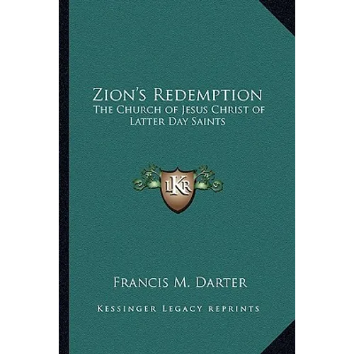 Zion's Redemption: The Church of Jesus Christ of Latter Day Saints - Paperback