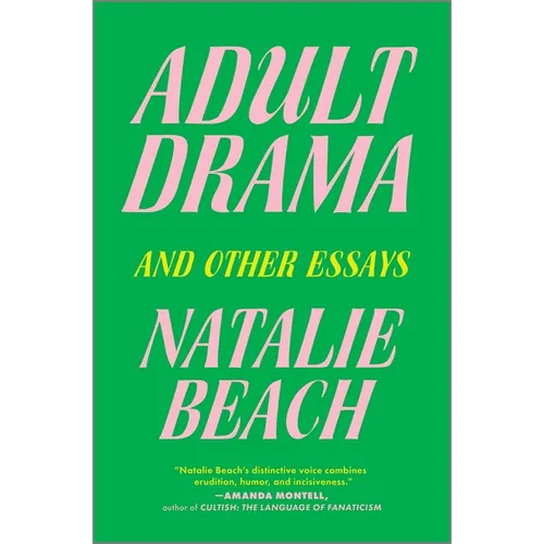 Adult Drama: And Other Essays - Hardcover