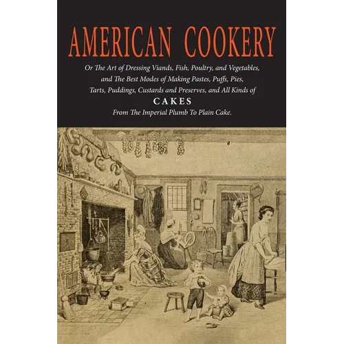 American Cookery (The First American Cookbook) - Paperback