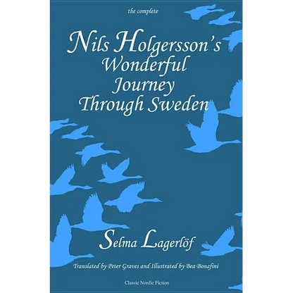 Nils Holgersson's Wonderful Journey through Sweden, The Complete Volume - Hardcover