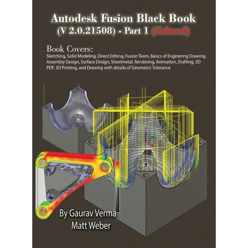 Autodesk Fusion Black Book (V 2.0.21508) Part 1: (Colored) Feb. 2025 - Hardcover