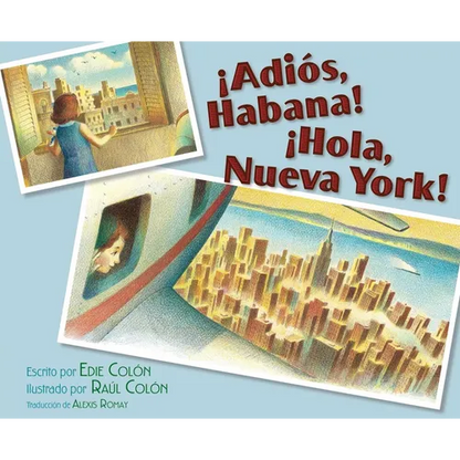 ¡Adiós, Habana! ¡Hola, Nueva York! (Good-Bye, Havana! Hola, New York!) - Paperback