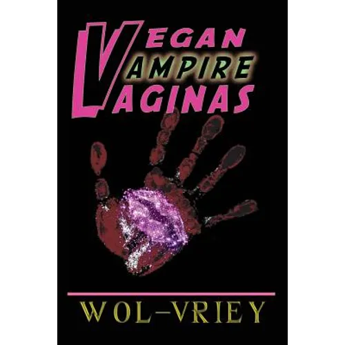 Vegan Vampire Vaginas - Paperback