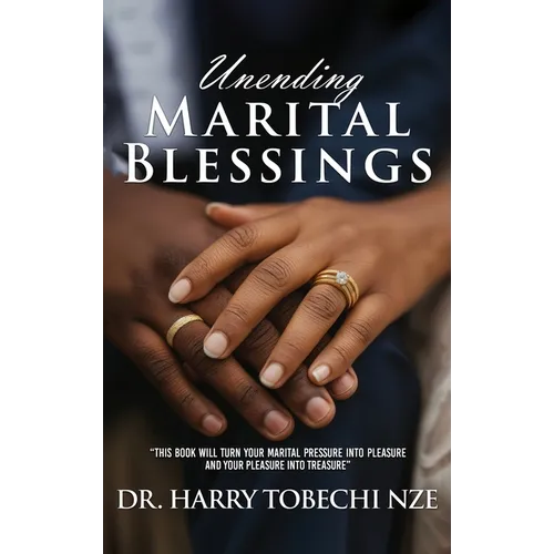 Unending Marital Blessings - Hardcover