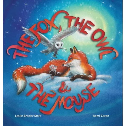 The Fox, the Owl and the Mouse - Hardcover