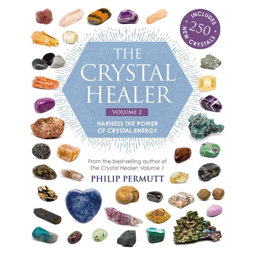 The Crystal Healer: Volume 2: Harness the Power of Crystal Energy. Includes 250 New Crystals - Paperback
