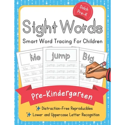 Dolch Pre-Kindergarten Sight Words: Smart Word Tracing For Children. Distraction-Free Reproducibles for Teachers, Parents and Homeschooling - Paperback