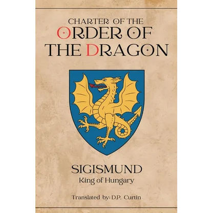 Charter of the Order of the Dragon - Paperback