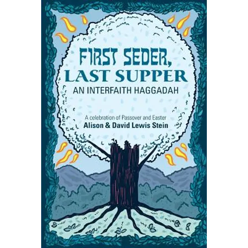 First Seder, Last Supper: An Interfaith Haggadah - Paperback