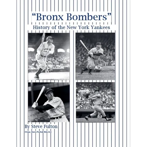 "Bronx Bombers" History of the New York Yankees - Paperback