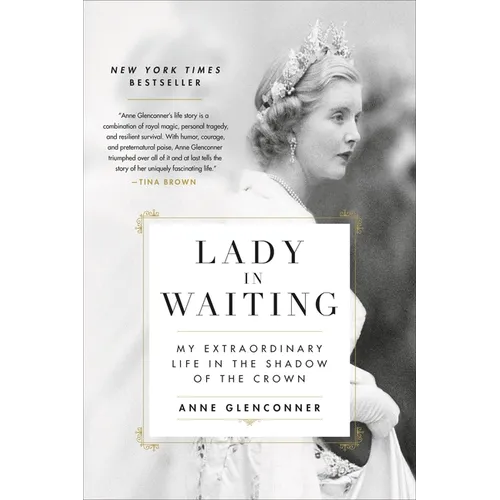 Lady in Waiting: My Extraordinary Life in the Shadow of the Crown - Paperback