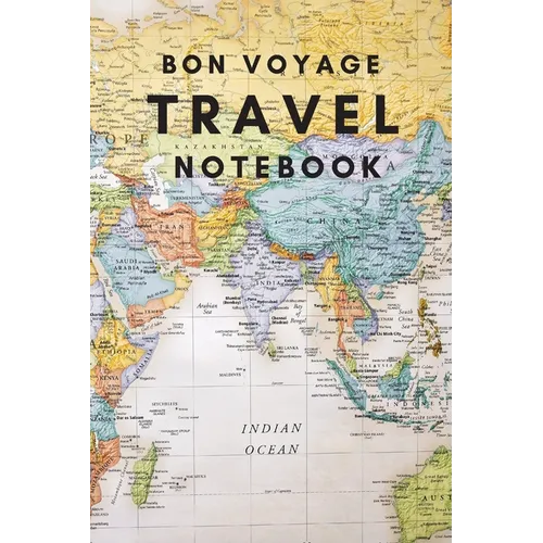Bon Voyage Travel Notebook: A Journal For Those Who Love To Travel The World - Paperback