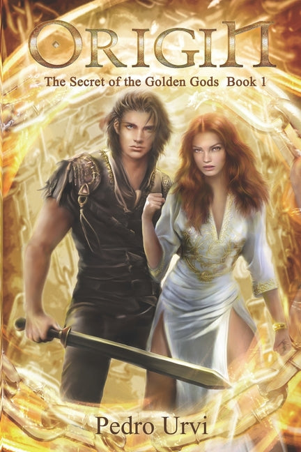 Origin: (The Secret of the Golden Gods, Book 1) - Paperback