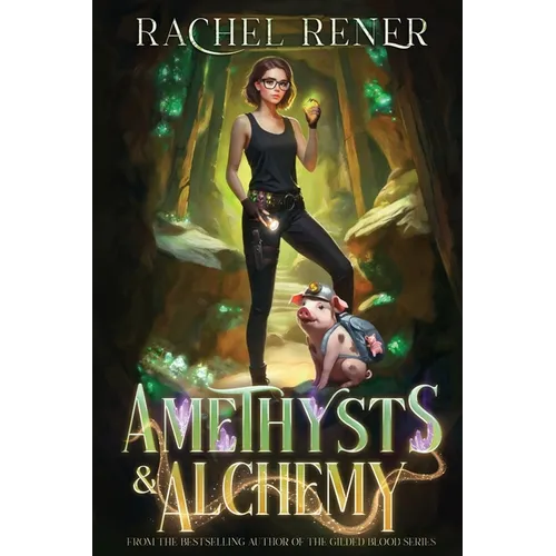 Amethysts & Alchemy: A Neurospicy, Rivals-to-lovers Cozy Romantic Fantasy - Paperback