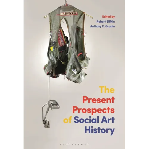 The Present Prospects of Social Art History - Paperback