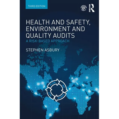 Health and Safety, Environment and Quality Audits: A Risk-based Approach - Paperback