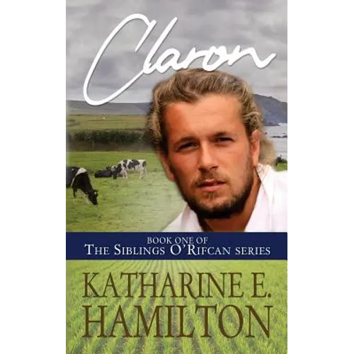 Claron: Book One of the Siblings O'Rifcan Series - Paperback