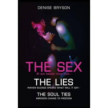 The Sex The Lies The Soul Ties - Paperback