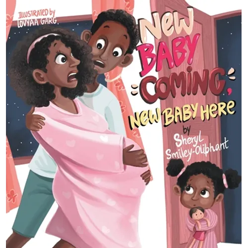 New Baby Coming, New Baby Here - Hardcover