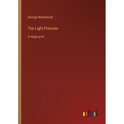 The Light Princess: in large print - Paperback
