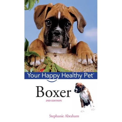 Boxer: Your Happy Healthy Pet [With DVD] - Hardcover