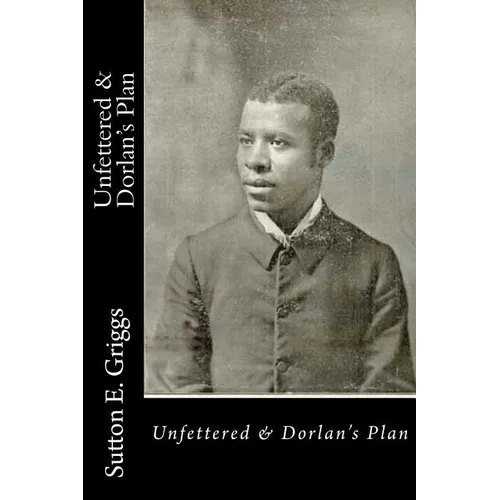 Unfettered & Dorlan's Plan - Paperback