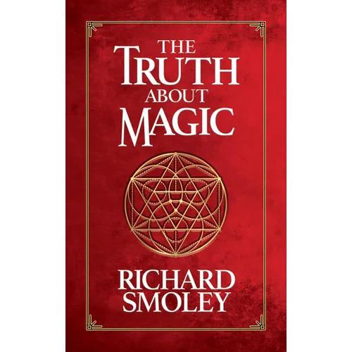 The Truth about Magic - Hardcover