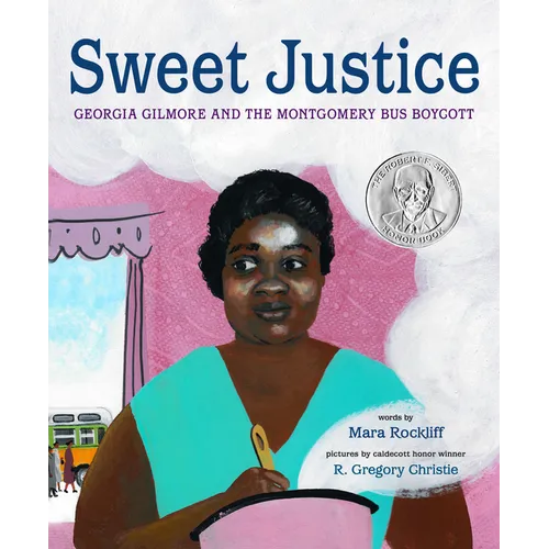 Sweet Justice: Georgia Gilmore and the Montgomery Bus Boycott - Hardcover