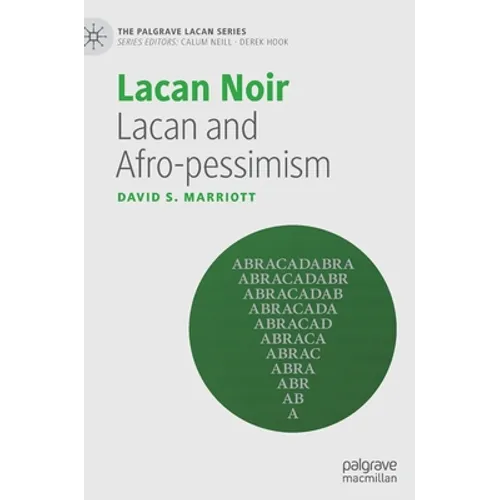 Lacan Noir: Lacan and Afro-Pessimism - Hardcover