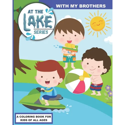 At the Lake: With My Brothers - Paperback