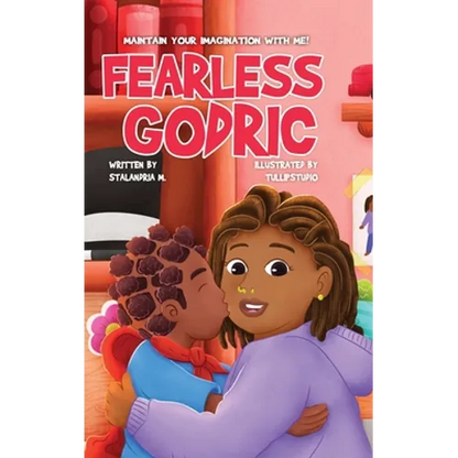Fearless Godric: Maintain Your Imagination With Me! - Hardcover