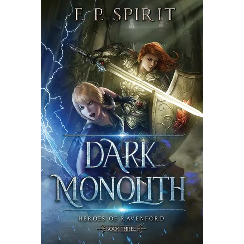 The Dark Monolith: Heroes of Ravenford Book 3 - Paperback