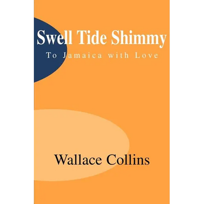 Swell Tide Shimmy: To Jamaica with Love - Paperback